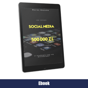 EBOOK: Jak dzięki social media zebrać 500.000 złotych od inwestorów (i niechcący stać się milionerem)